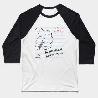 Hate homework Baseball T-Shirt